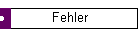 Fehler