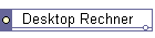 Desktop Rechner